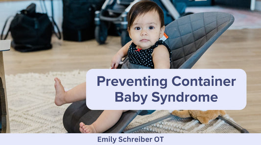 Preventing Container Baby Syndrome